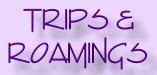 Picture of Trips.. CatTrek's Roamings.. Go on a Cyber Trip